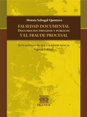 cover image of Falsedad documental y el fraude procesal